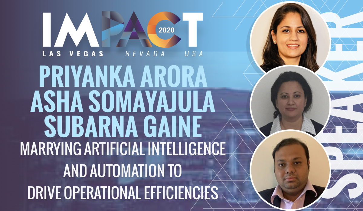 Marrying Artificial Intelligence and Automation to Drive Operational Efficiencies - Priyanka Arora, Asha Somayajula & Subarna Gaine